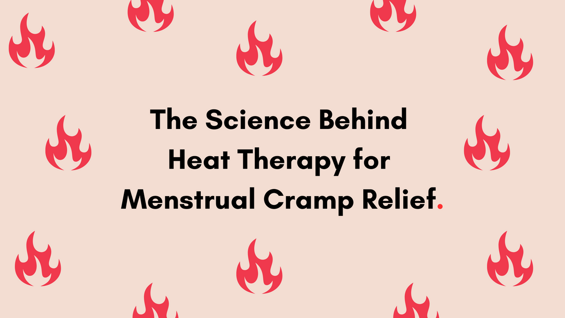 The Science Behind Heat Therapy for Menstrual Cramp Relief