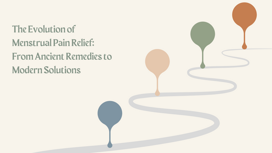 The Evolution of Menstrual Pain Relief: From Ancient Remedies to Modern Solutions