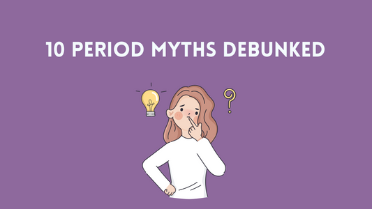 Busting 10 Period Myths: The Truth About Menstruation Everyone Should Know