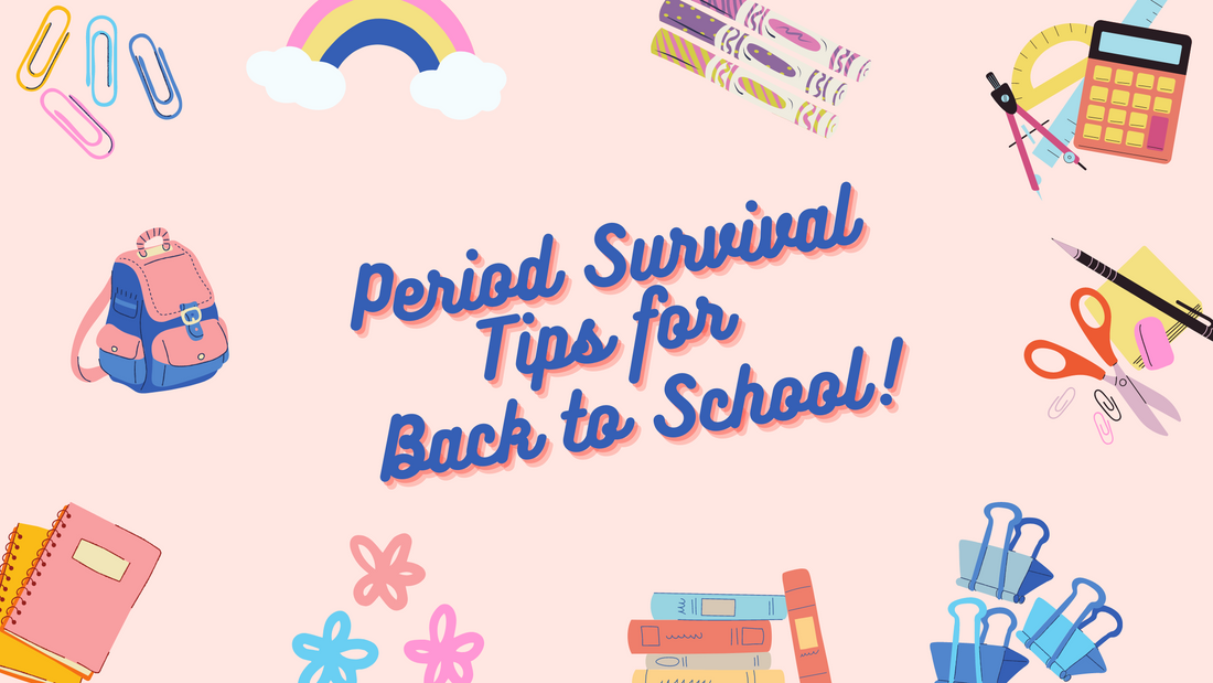 Period Survival Tips for Back to School: Your Ultimate Guide